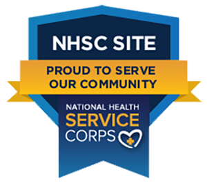 National Health Service Corps. We are an NHSC Site, proud to serve our community.